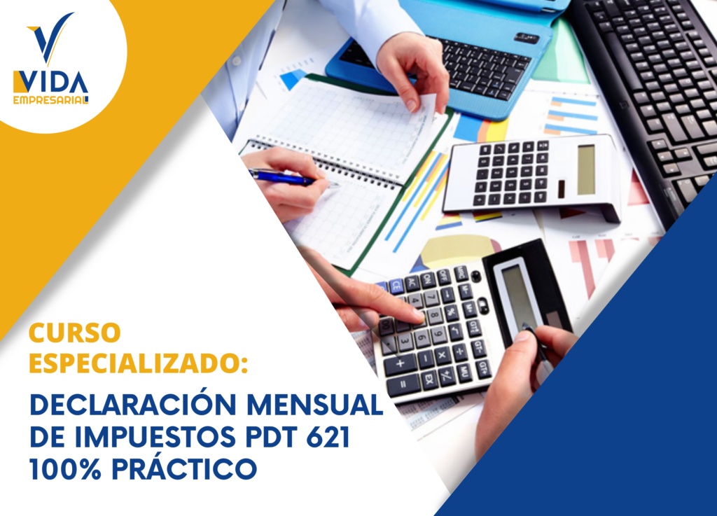 Declaración Mensual de Impuestos PDT 621 100% Práctico – Vida ...